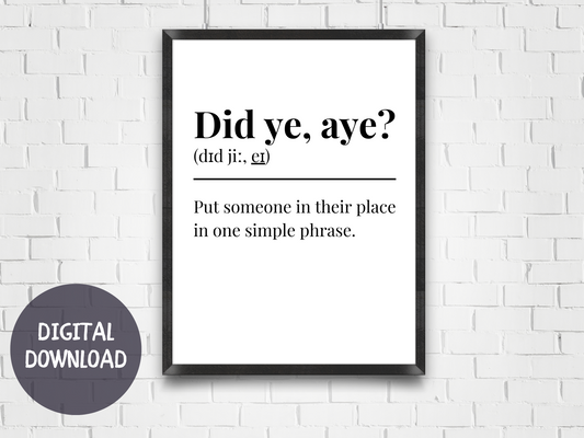 Did Ye Aye? - Digital Download