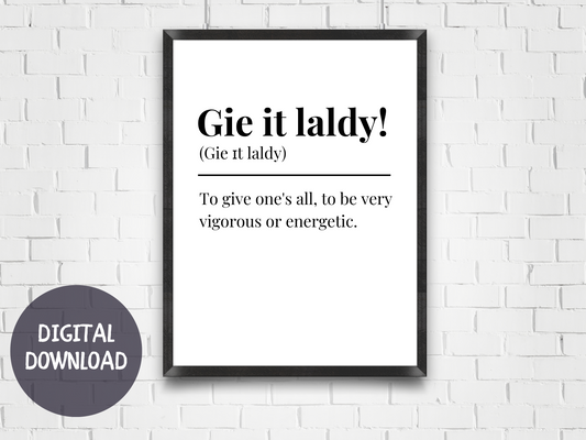 Gie It Laldy! - Digital Download