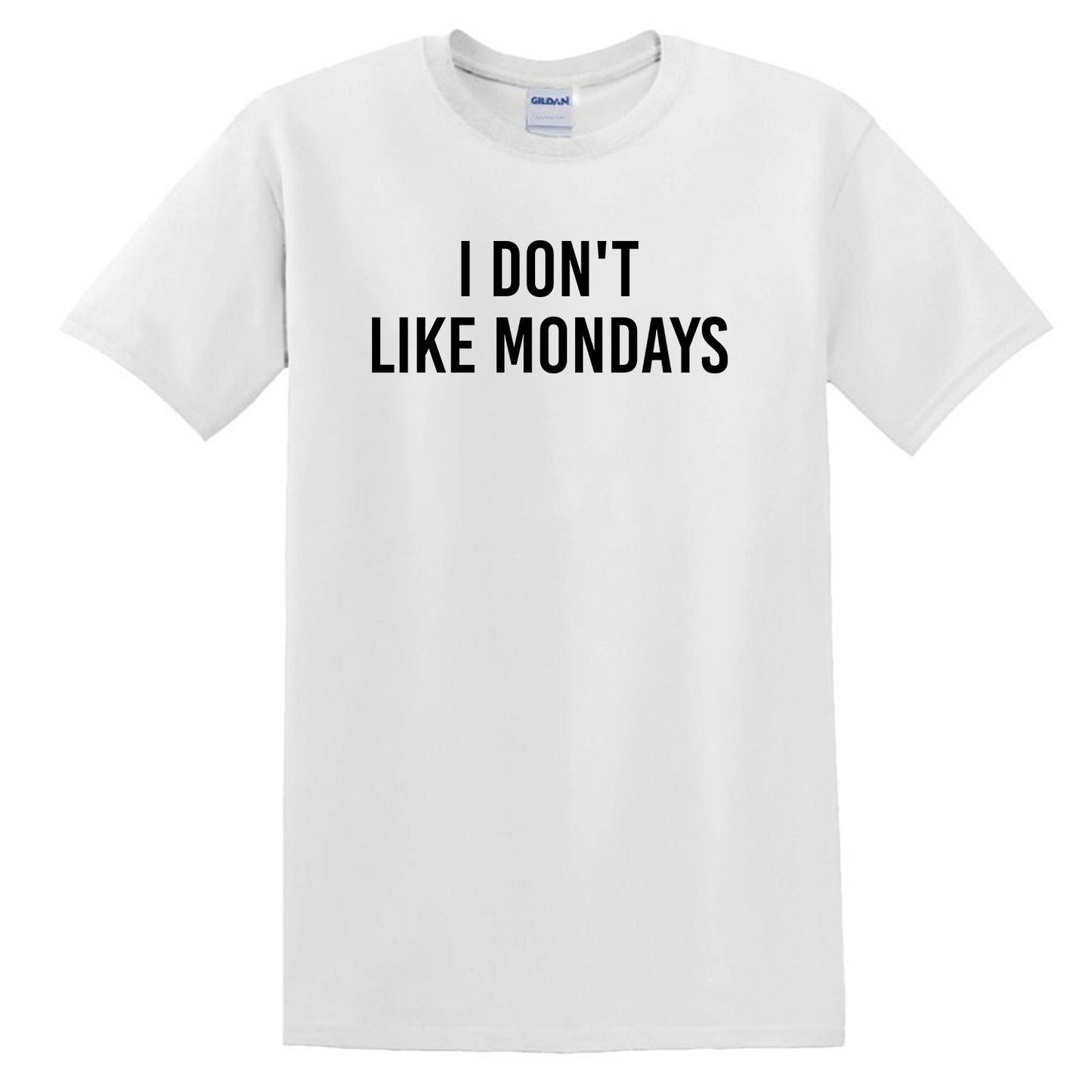 Don't Like Mondays Tee